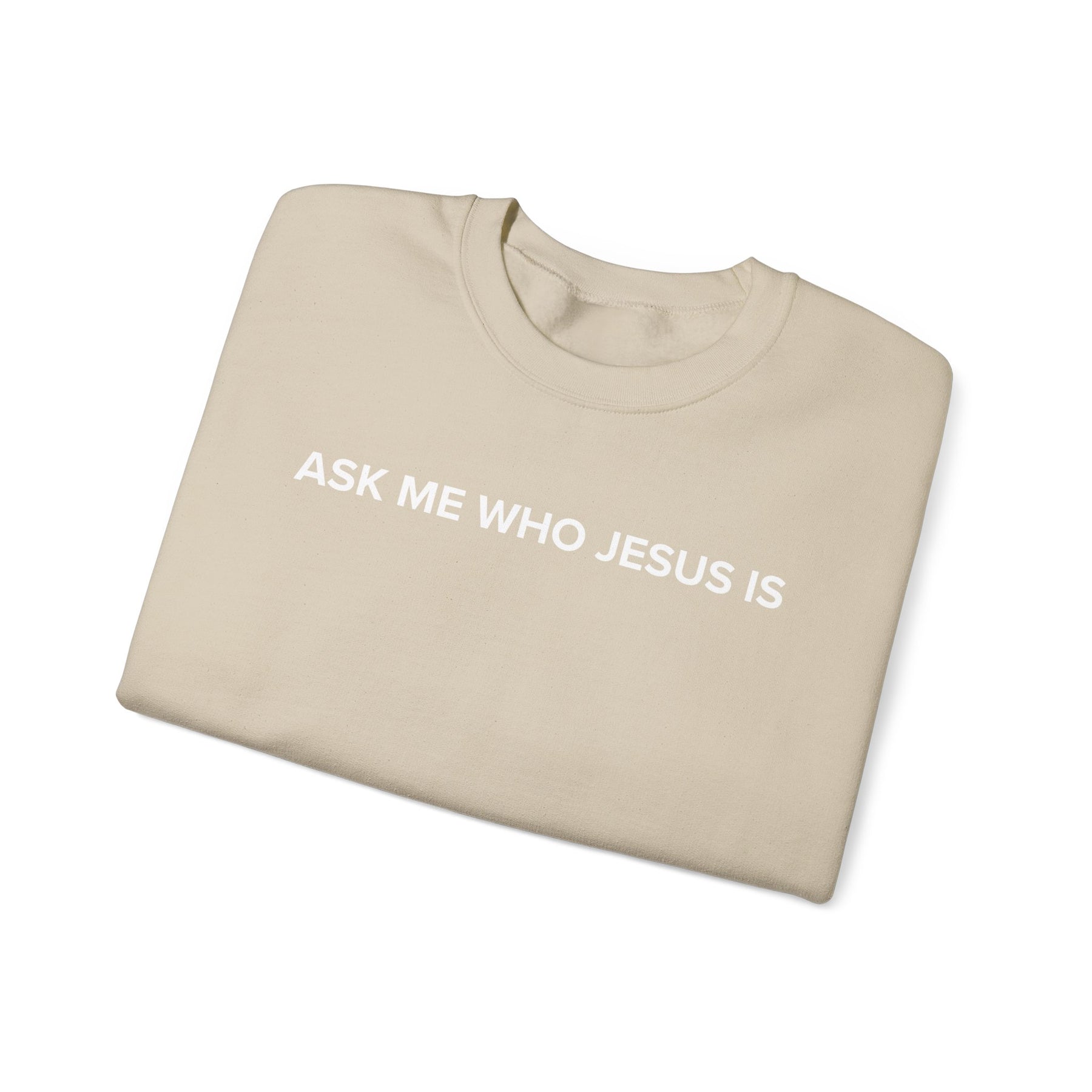 Ask Me Who Jesus Is PULLOVER