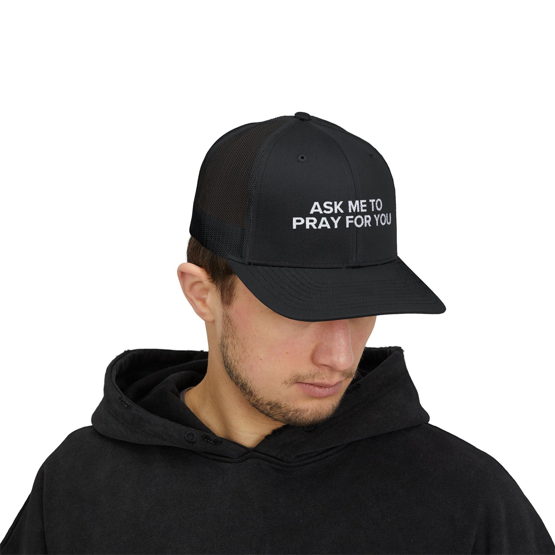 Ask Me To Pray For You HAT