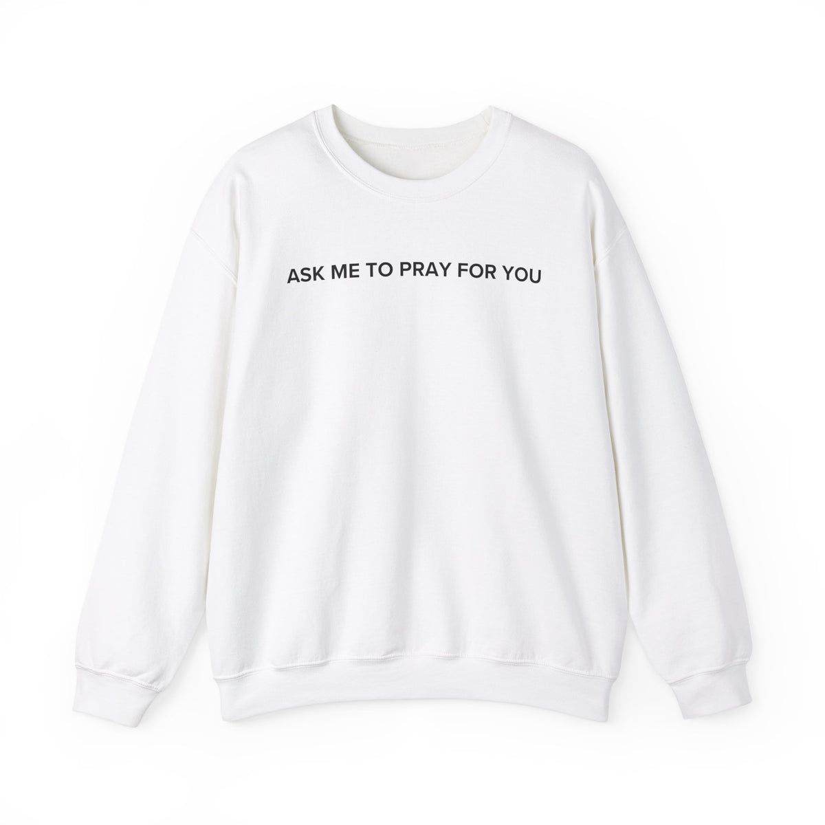 Ask Me to Pray for You PULLOVER