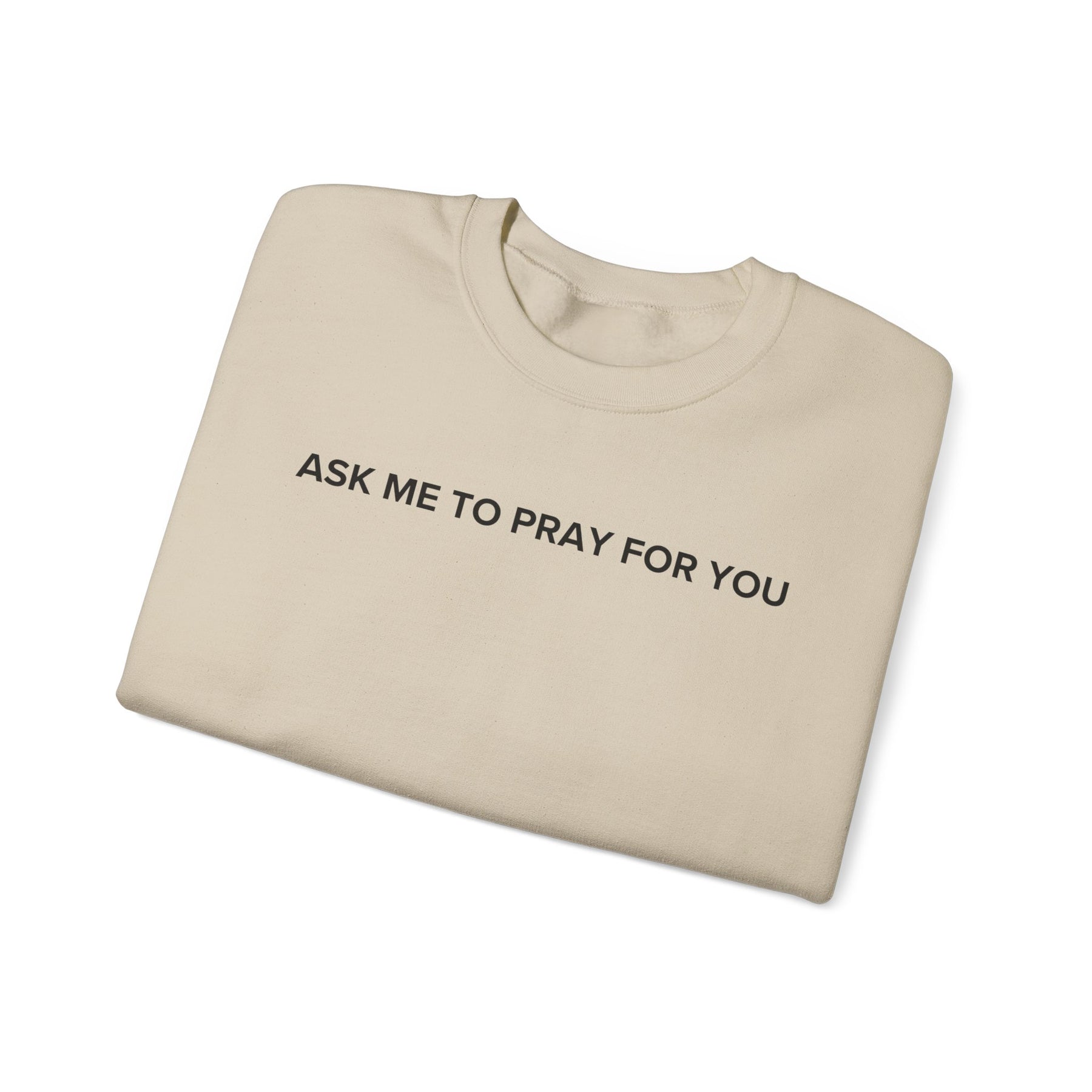 Ask Me to Pray for You PULLOVER
