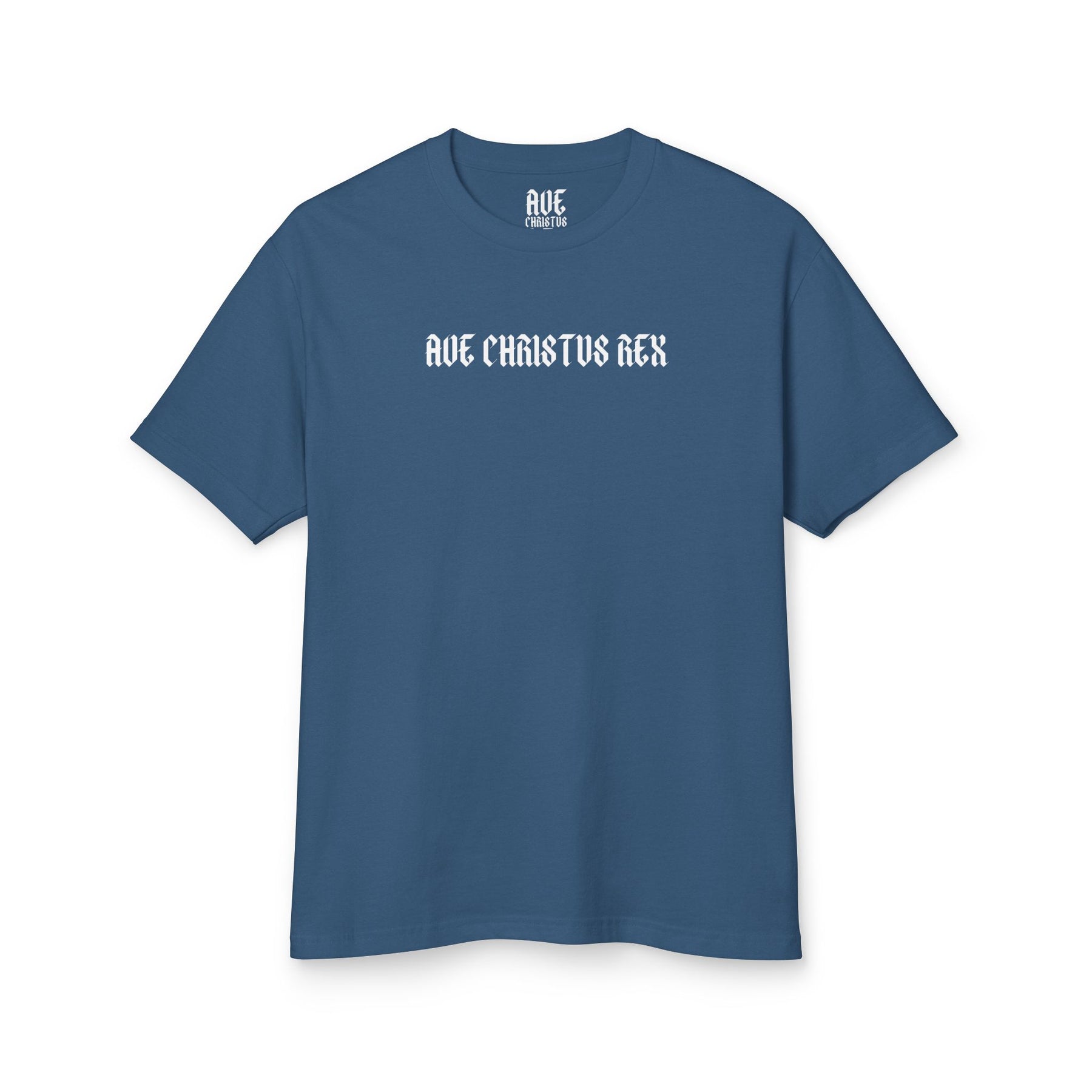 AVE CHRISTUS REX - TEE