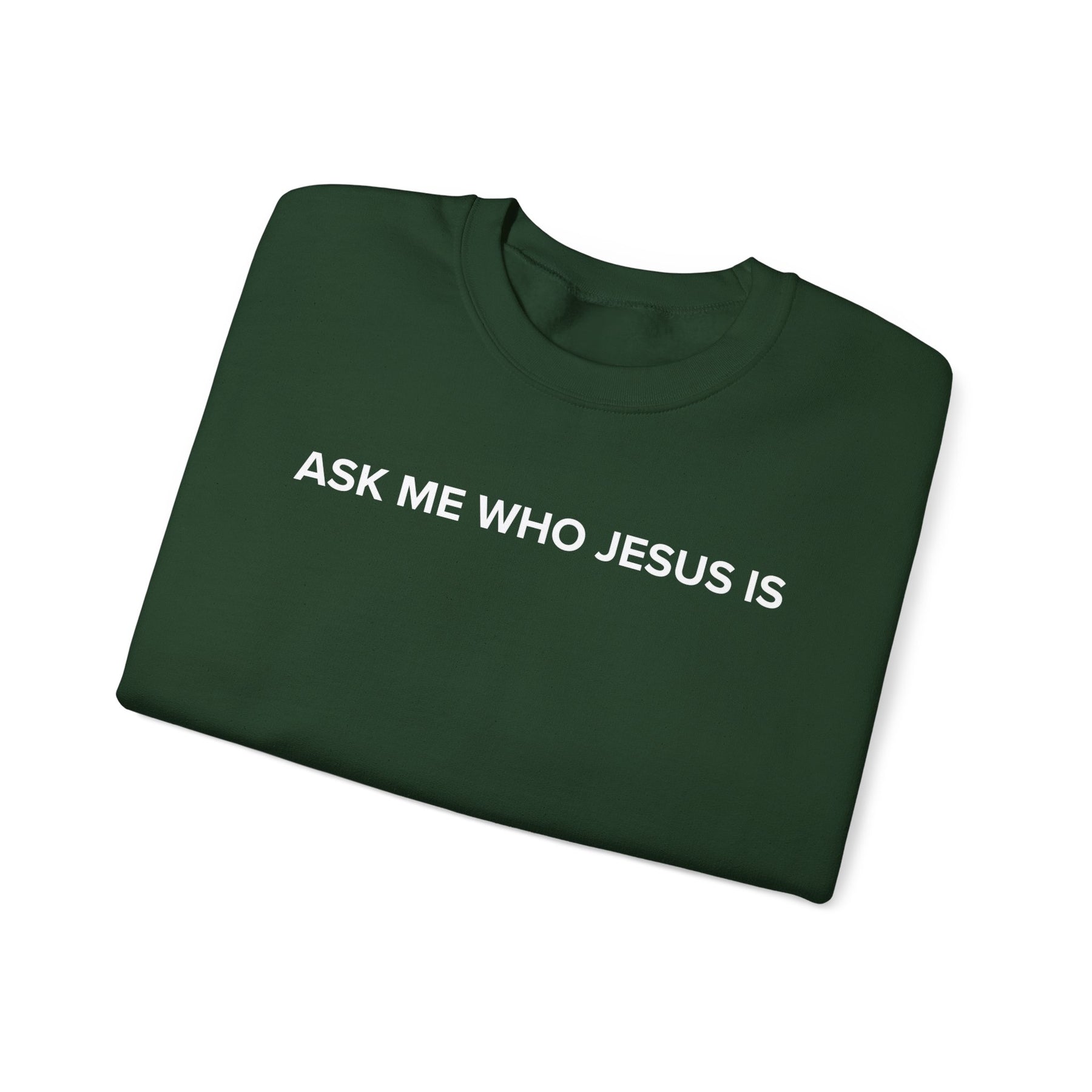 Ask Me Who Jesus Is PULLOVER