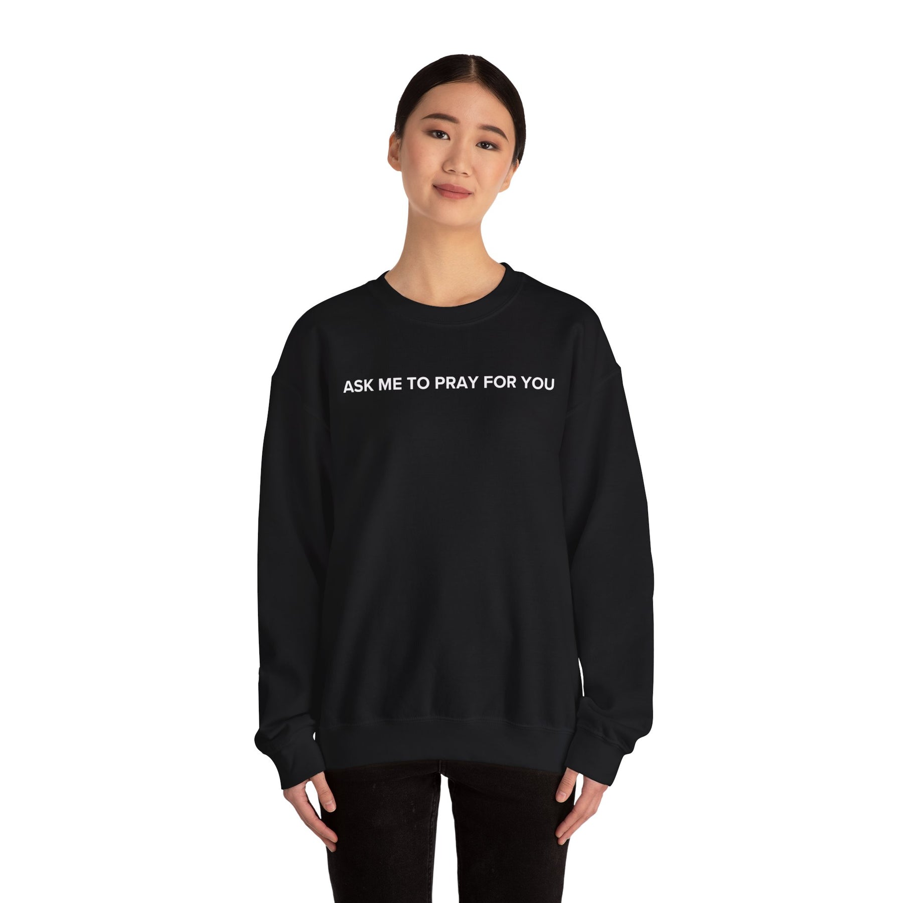 Ask Me to Pray for You PULLOVER