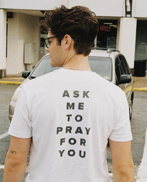 Ask Me To Pray For You - Comfort Colors