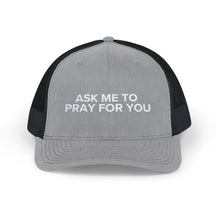 Ask Me To Pray For You HAT