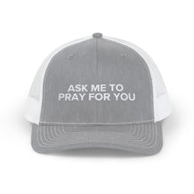Ask Me To Pray For You HAT